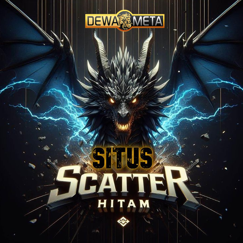 DEWAMETA : Event Scatter Hitam Terbaru Hadiah Slot Online Terbesar Bet 200-400 Perak